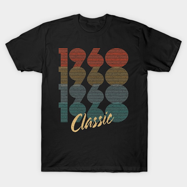 1960 - Retro Vintage Classic Birthday Gift T-Shirt by ReneeCummings